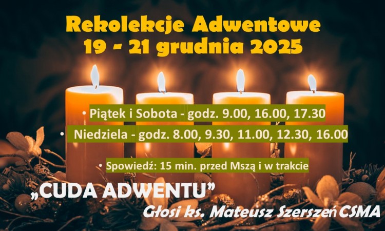 ZAPROSZENIE NA REKOLEKCJE ADWENTOWE „CUDA ADWENTU”